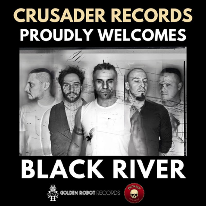 BLACK RIVER dołączył do rodziny Golden Robot Records/Crusader!