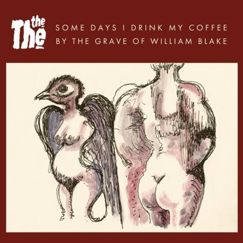 THE THE: nowy singiel &quot;Some Days I Drink My Coffee By The Grave Of William Blake&quot;!