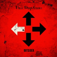 Three Days Grace &quot;Outsider&quot;