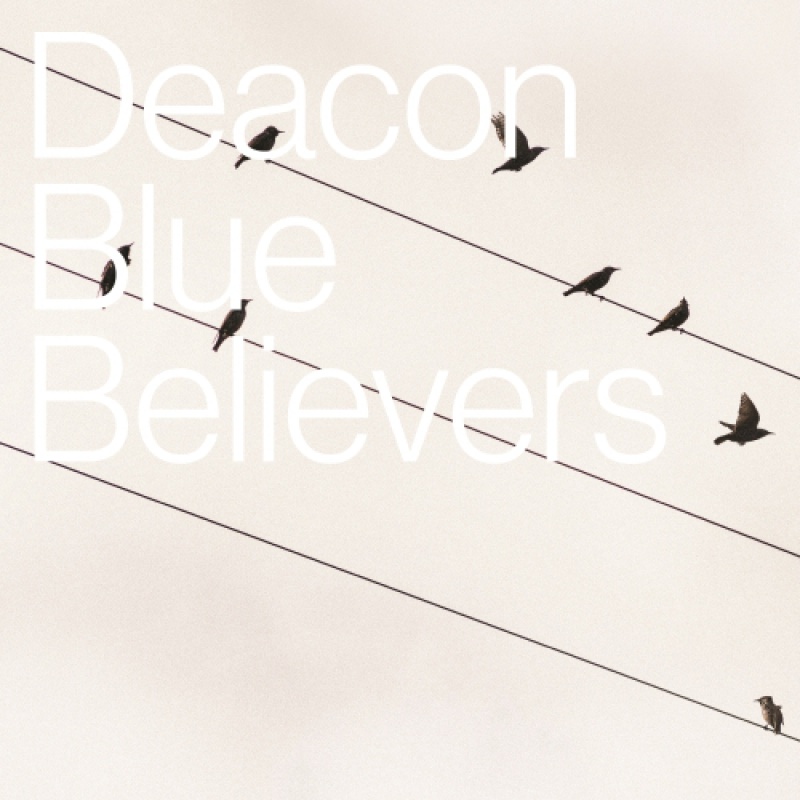 Deacon Blue:  premiera albumu „BELIEVERS”!