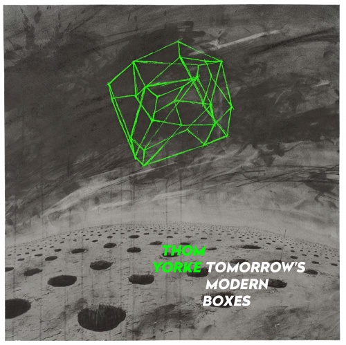 Thom Yorke "Tomorrow's Modern Boxes"