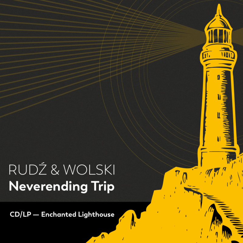 Rudź &amp; Wolski &quot;Neverending Trip&quot;