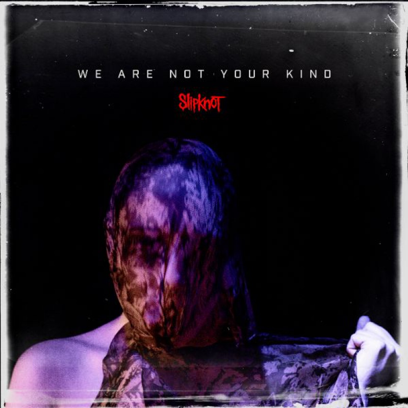Slipknot - We Are Not Your Kind. Nowy album już dostępny!
