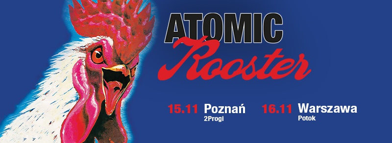Atomic Rooster powraca do Polski jeszcze w tym roku!