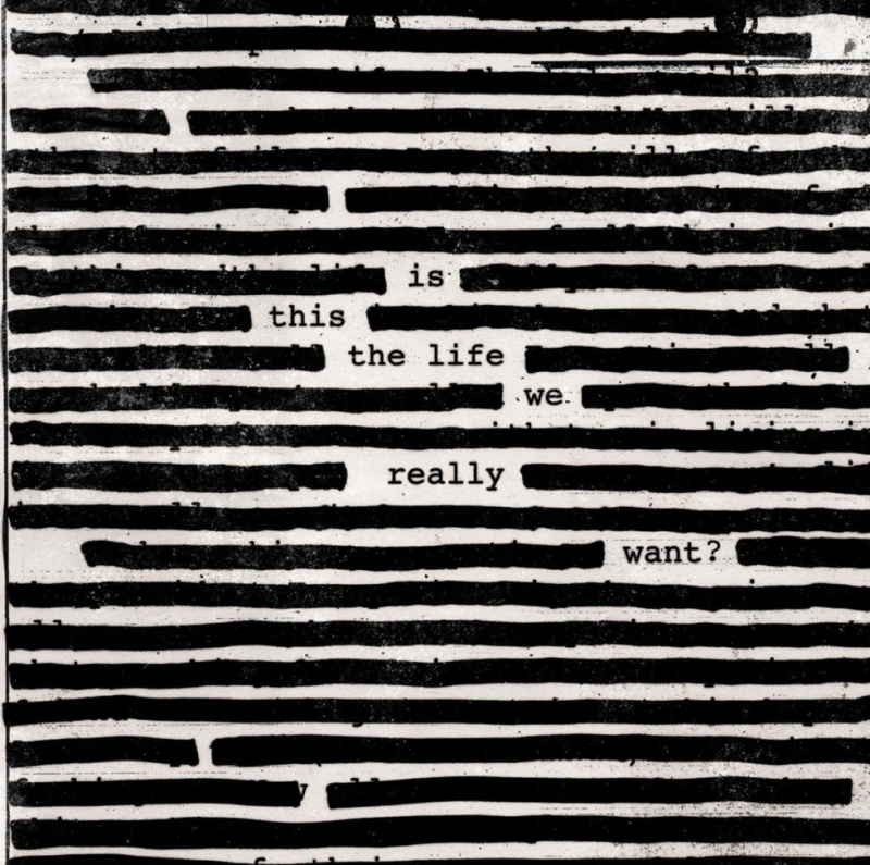Roger Waters "Is This The Life We Really Want?"
