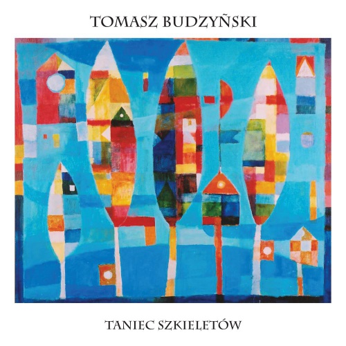 Tomasz Budzyński "Taniec Szkieletów" LP