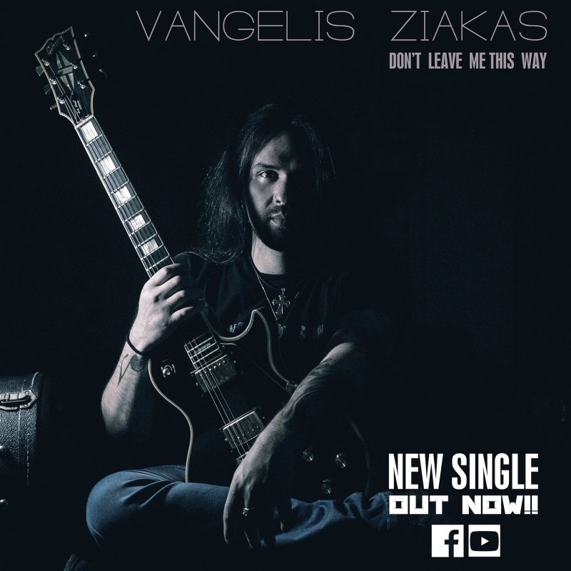 VANGELIS ZIAKAS - nowy singiel „Don&#039;t Leave me this way” feat. Nikos Aronis