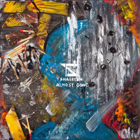 Shagreen "Almost Gone"