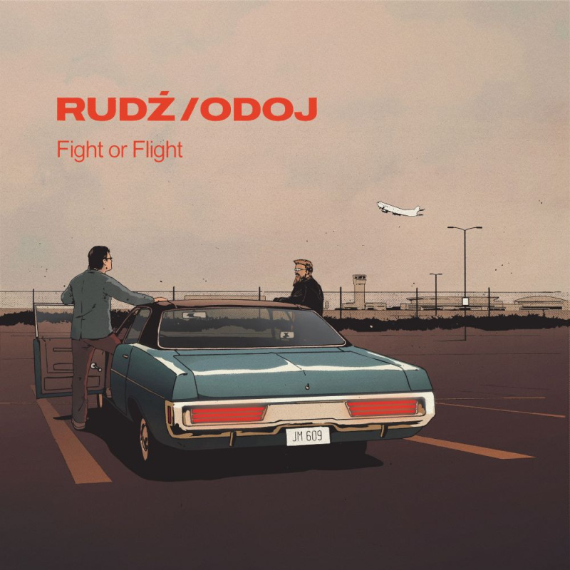 Rudź / Odoj – "Fight or Flight"