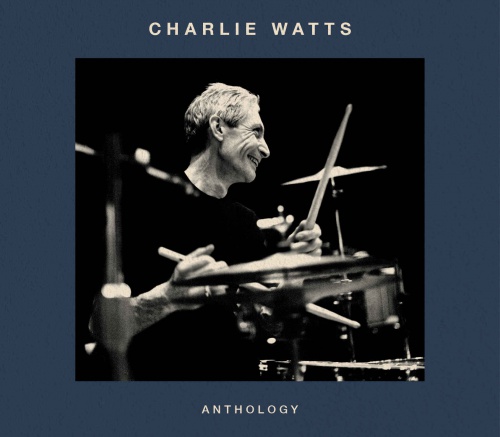 Charlie Watts Anthology. Pierwsza antologia nagrań jazzowych perkusisty The Rolling Stones