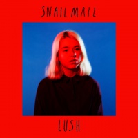 Snail Mail &quot;Lush&quot;