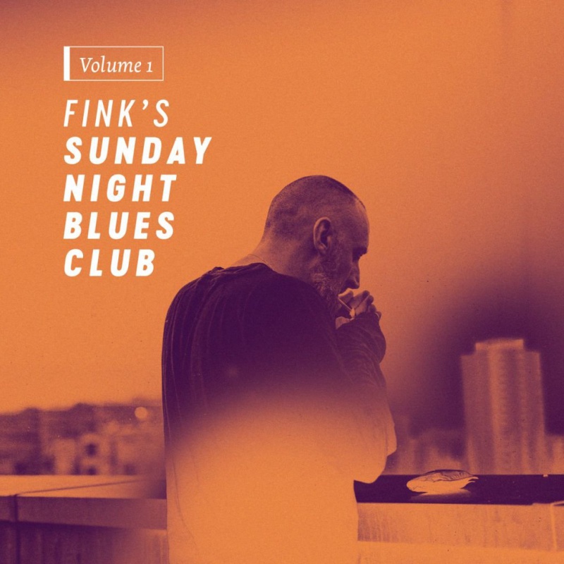 Fink&#039;s Sunday Night Blues Club Vol.1