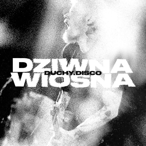 Dziwna Wiosna "Duchy.Disco"