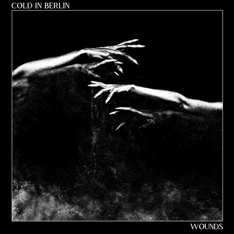 Cold in Berlin "Wounds"