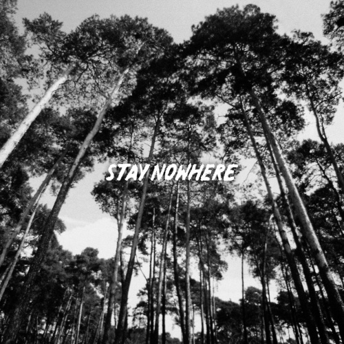 Stay Nowhere pierwszy singiel zapowiadający nową płytę