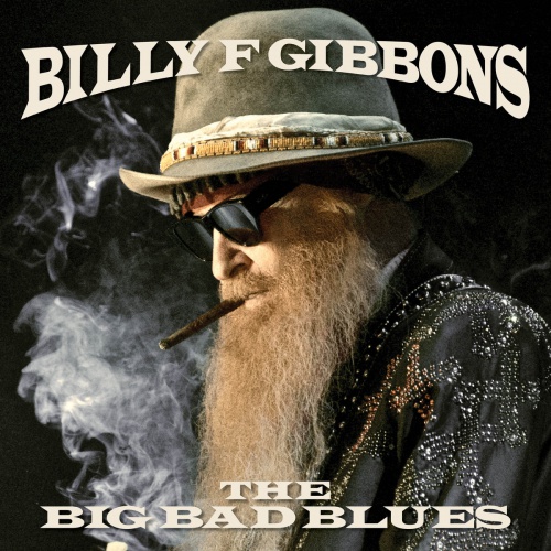 Billy Gibbons "Big Bad Blues"