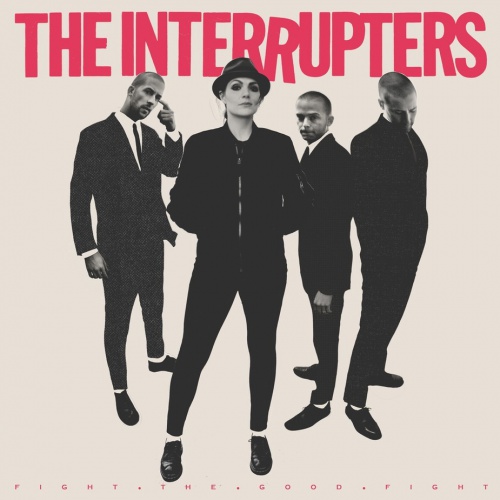 The Interrupters "Fight The Good Fight"