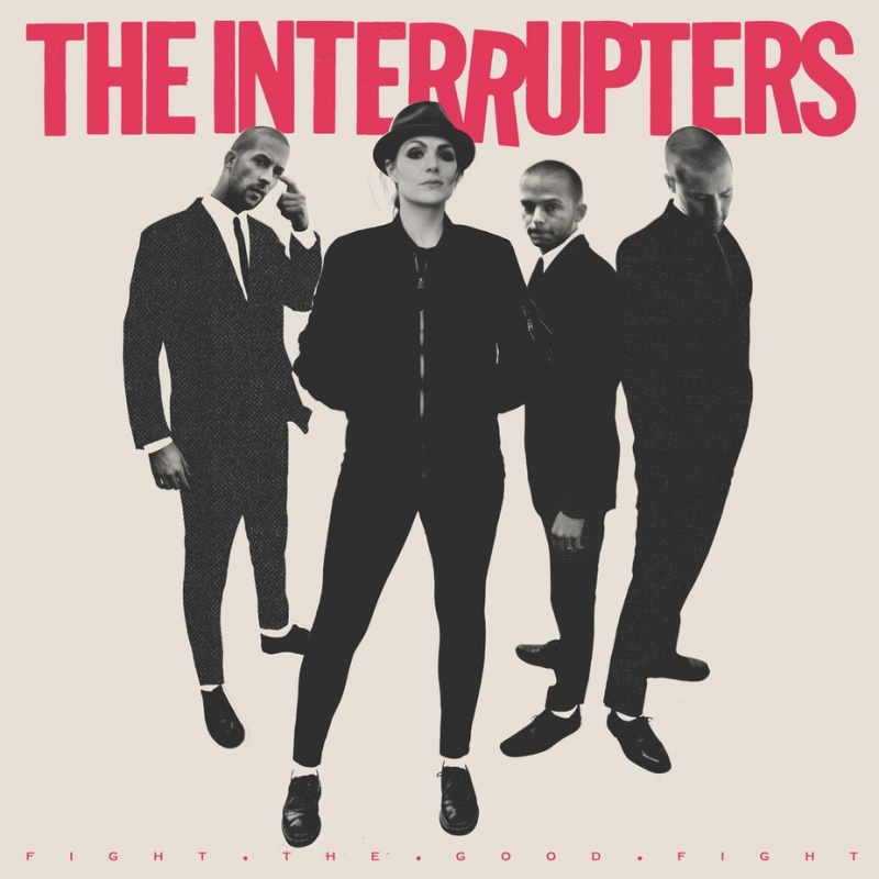 The Interrupters &quot;Fight The Good Fight&quot;