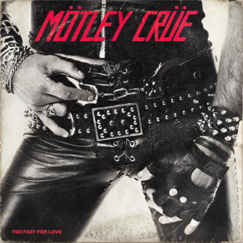 Mötley Crüe - Too Fast For Love (45th Anniversary)