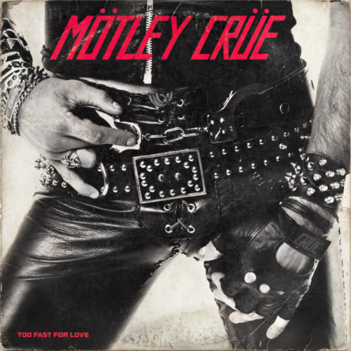 Mötley Crüe - Too Fast For Love (45th Anniversary)