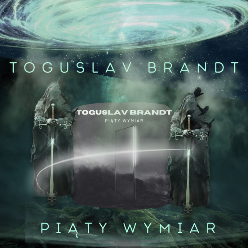Nowy klip Toguslav Brandt do albumu &quot;Piąty Wymiar&quot;