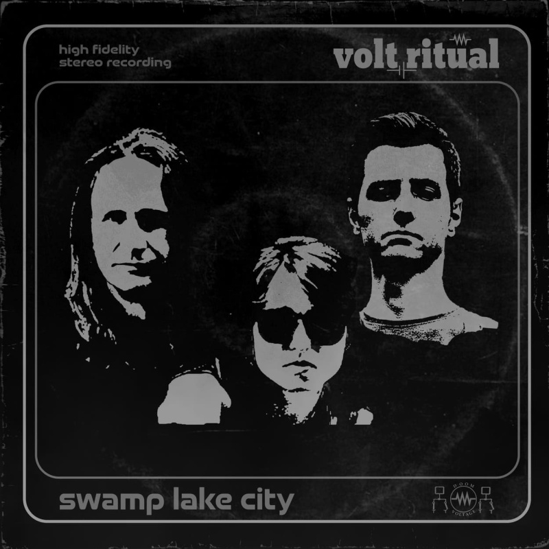 VOLT RITUAL &quot;Swamp Lake City&quot;