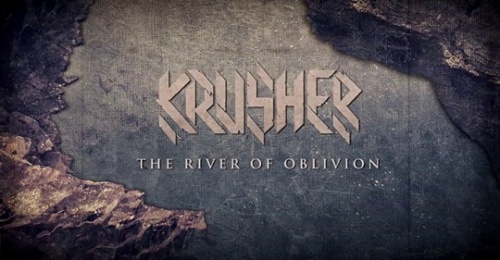 KRUSHER UTWÓR „THE RIVER OF OBLIVION” I NOWY ALBUM „OBLIVION”