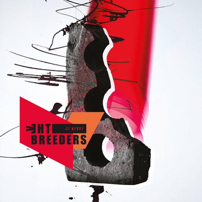 The Breeders "All Nerve" (4AD)