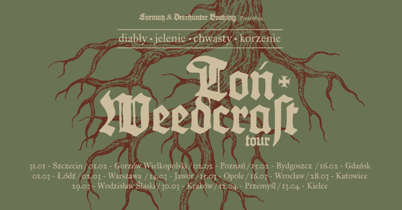 Toń + Weedcraft. Trasa &#039;Diabły, jelenie, chwasty, korzenie&#039; w 2025 roku