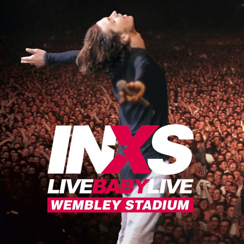 INXS - Live Baby Live: Wembley Stadium