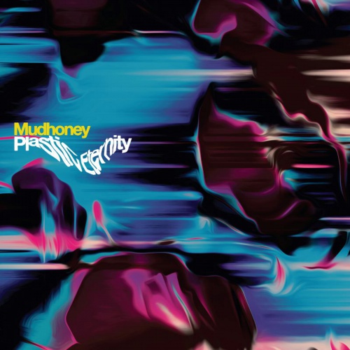 MUDHONEY prezentuje trzeci zwiastun nowego krążka "Plastic Eternity"!!!