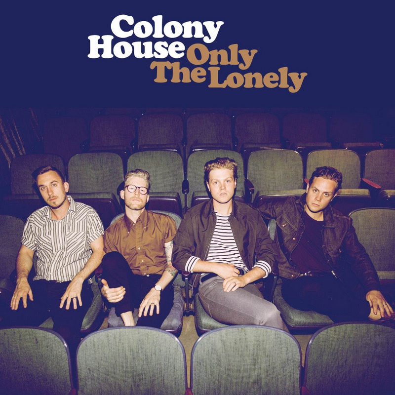 Indie-rockowy album Colony House -"Only The Lonely" od dziś w serwisach cyfrowych!