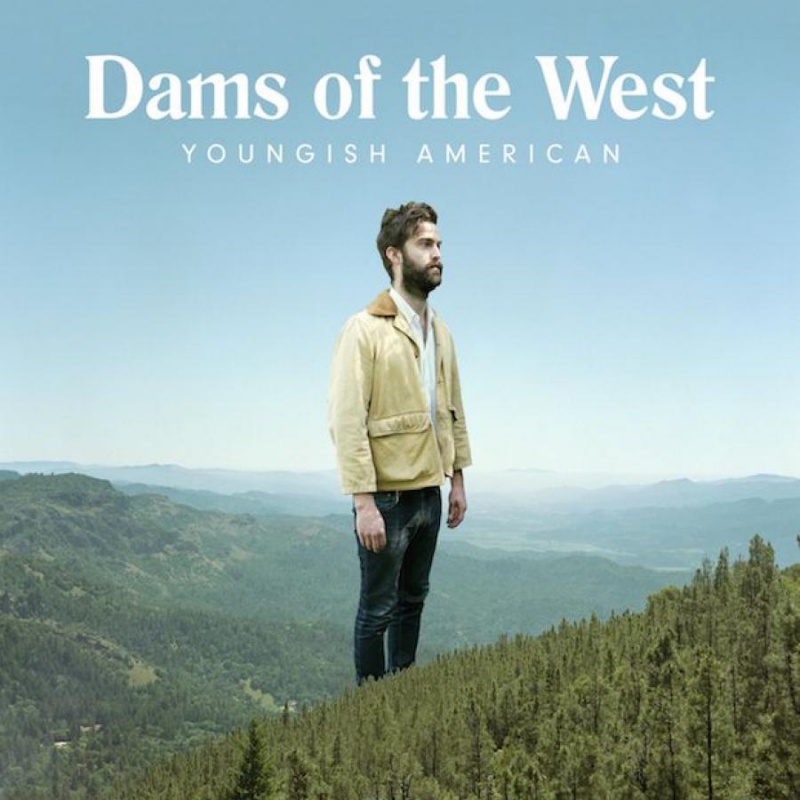 Dams Of The West &quot;Youngish American&quot; Sony