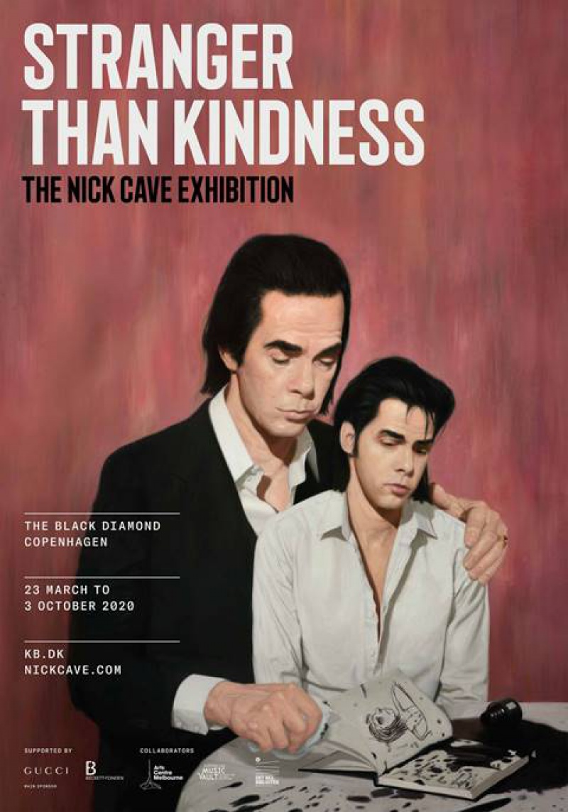 STRANGER  THAN KINDNESS  THE NICK CAVE EXHIBITION
