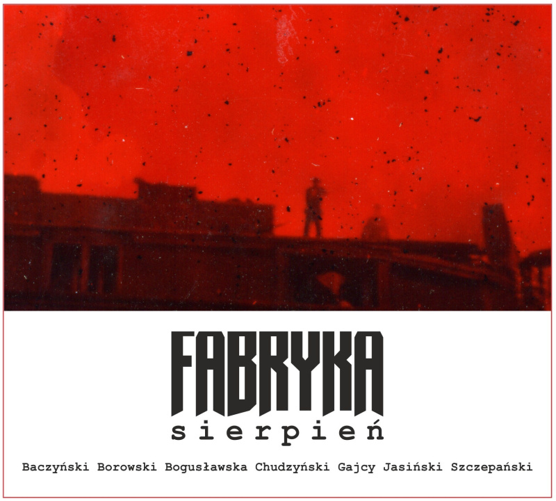 Rockowa poezja Kolumbów – zespół FABRYKA przypomina album "Sierpień" z okazji 1 Sierpnia