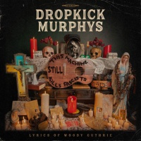 DROPKICK MURPHYS &quot;This Machine Still Kills Fascists&quot;