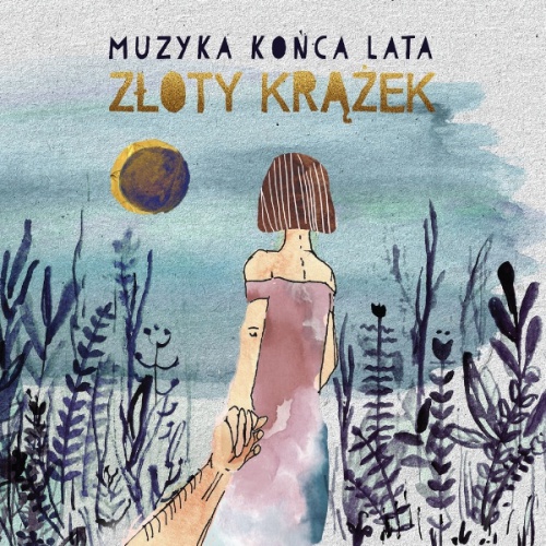 Muzyka Końca Lata "Złoty krążek" (Thin Man Records 2017)