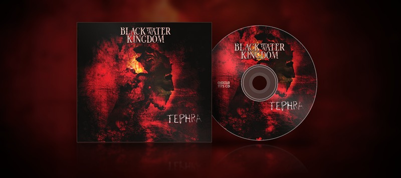 BLACKWATER KINGDOM „Tephra"