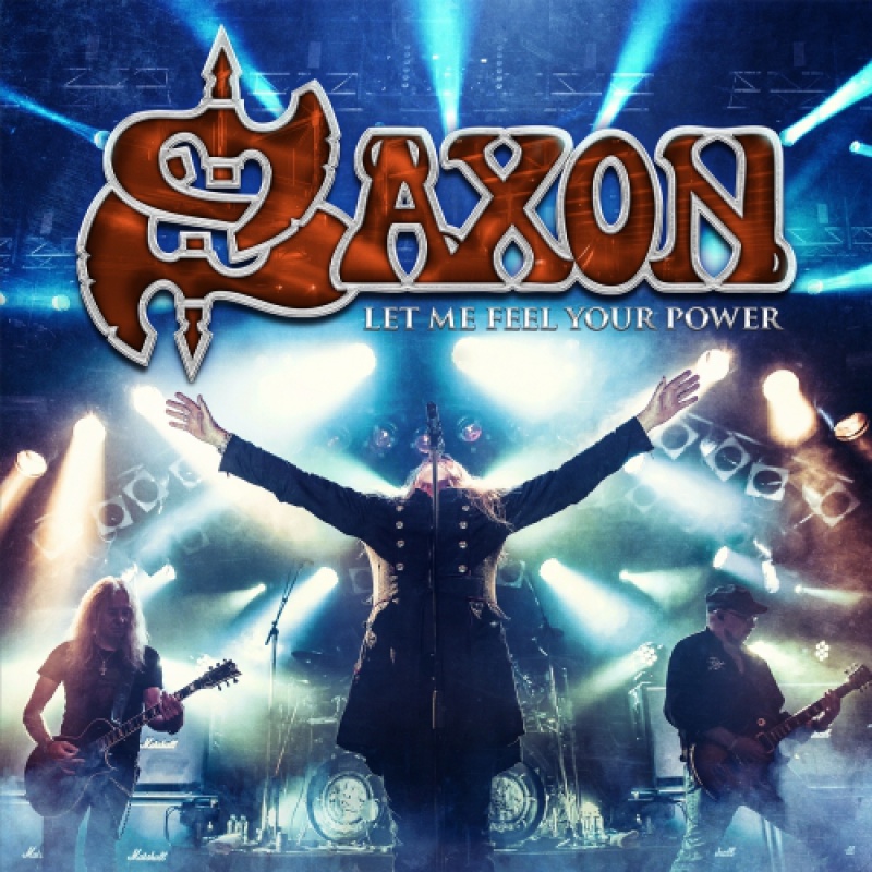 Saxon zapowiada koncertowy album  „Let Me Feel Your Power”!