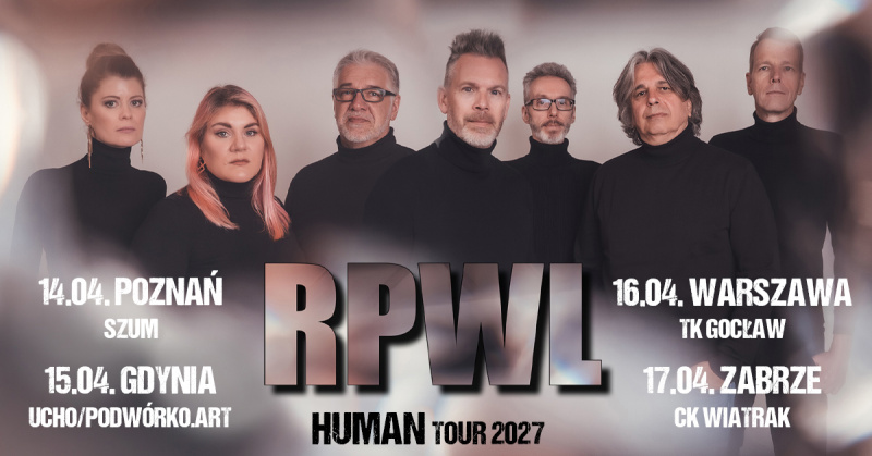 RPWL „HUMAN" Tour 2027 - nowy, lepszy klub w Poznaniu - zmiana lokalizacji